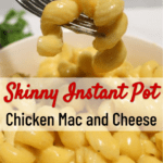 Instant Pot Skinny Chicken Mac and Cheese Pinterest