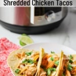 instant pot shredded chicken tacos