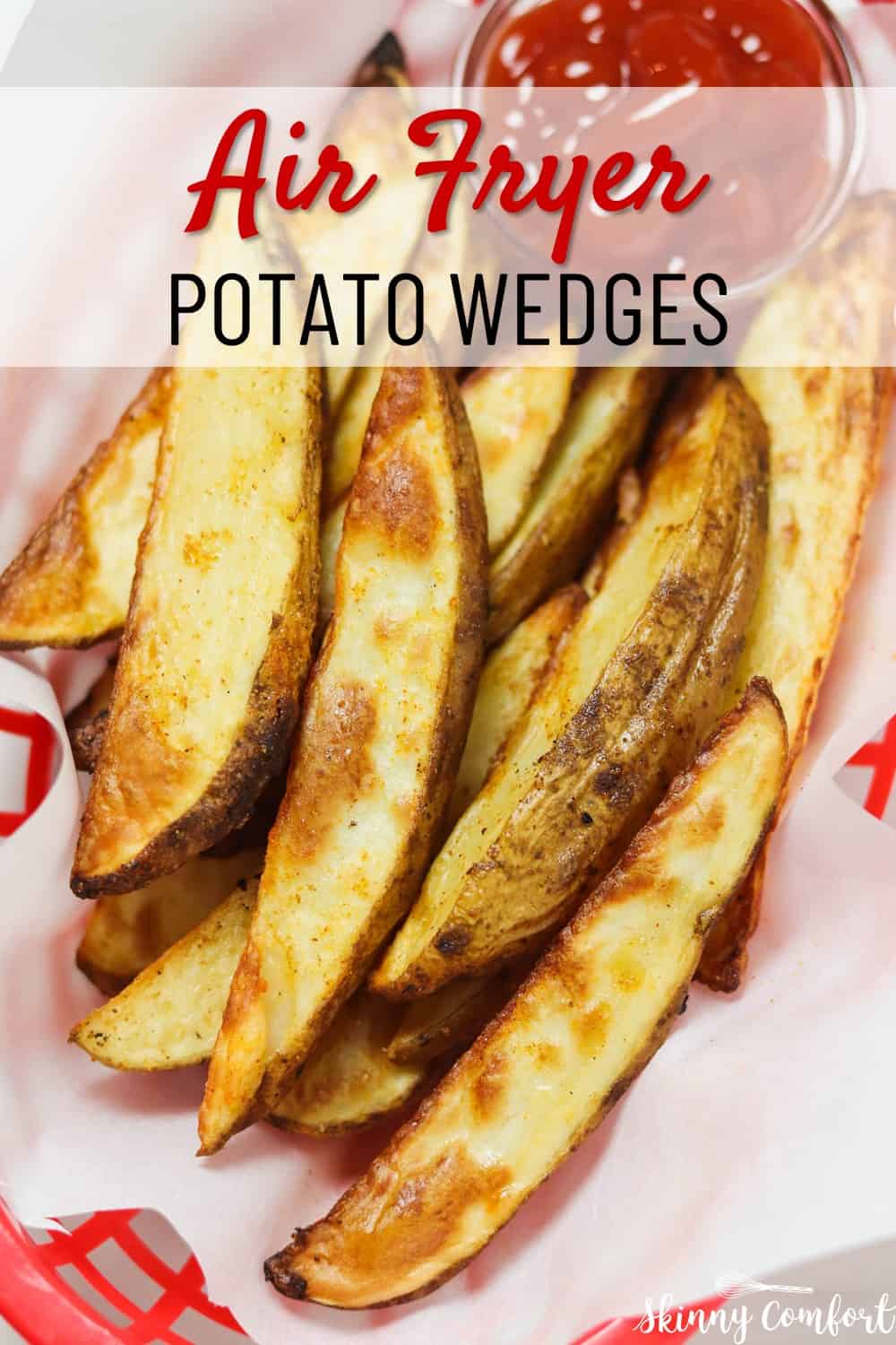 Air Fryer Potato Wedges - Skinny Comfort