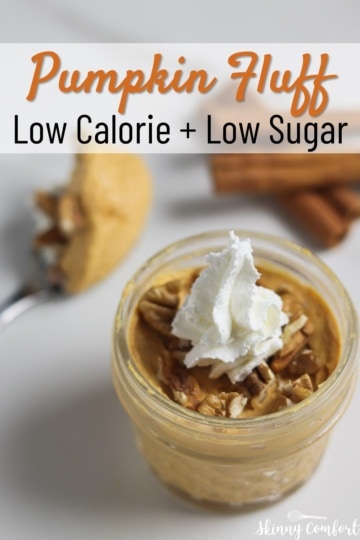 Pumpkin Fluff (Sugar-Free + Low Calorie) - Skinny Comfort