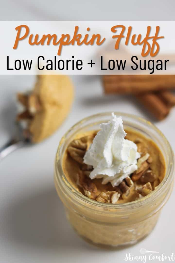 Pumpkin Fluff (Sugar-Free + Low Calorie) - Skinny Comfort